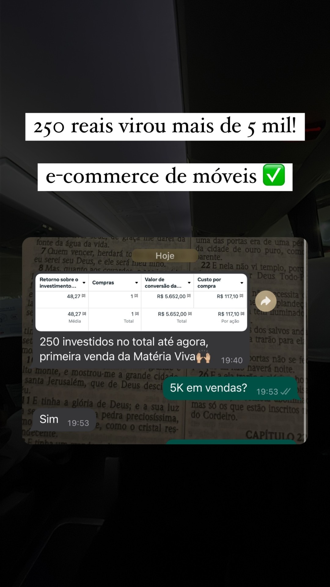 Resultado: 250 reais em investimento viraram mais de 5 mil em vendas